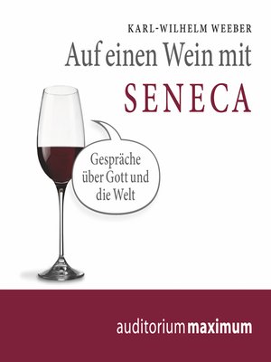 cover image of Auf einen Wein mit Seneca (Ungekürzt)